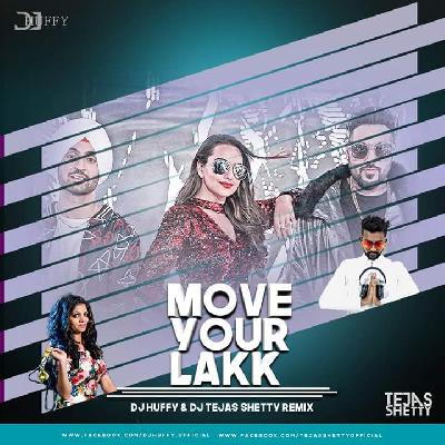 Move Your Lakk (Desi Mix) Dj Huffy nd Tejas Shetty